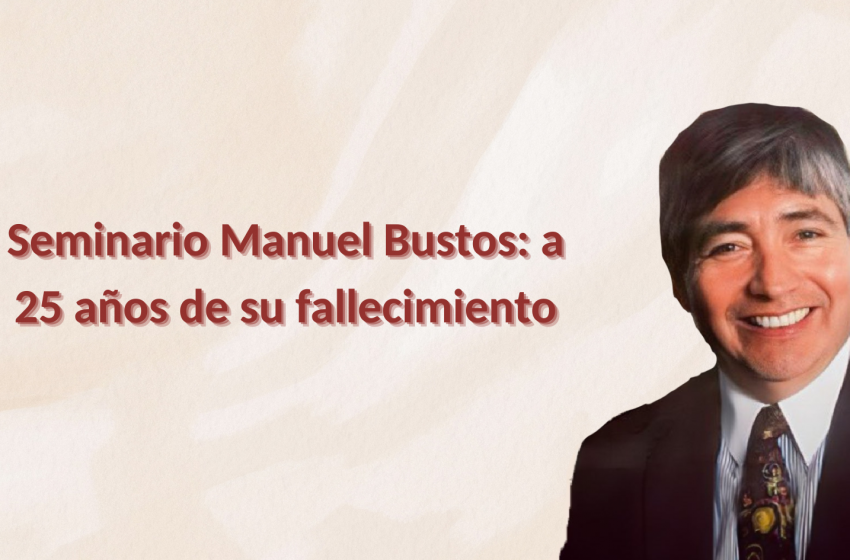  Destacan el legado de Manuel Bustos en la lucha por los derechos de los trabajadores y trabajadoras